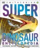 Go to record Super dinosaur encyclopedia