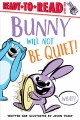 Go to record Bunny will not be quiet!