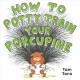 Go to record How to potty train your porcupine