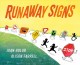 Go to record Runaway signs