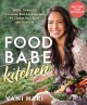 Go to record Food babe kitchen : more than 100 delicious, real food rec...