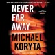 Go to record Never far away
