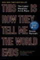 Go to record This is how they tell me the world ends : the cyber-weapon...