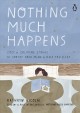 Go to record Nothing much happens : cozy and calming stories to soothe ...