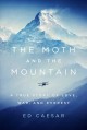 Go to record The moth and the mountain : a true story of love, war and ...