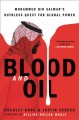 Go to record Blood and oil : Mohammed bin Salman's ruthless quest for g...