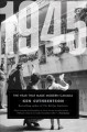 Go to record 1945 : the year that made modern Canada
