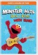 Go to record Monster hits. Rock & rhyme with Elmo