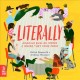 Go to record Literally : amazing words and where they come from