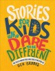 Go to record Stories for kids who dare to be different : true tales of ...