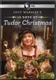 Go to record Lucy Worsley's 12 days of Tudor Christmas