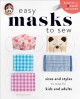 Go to record Easy masks to sew : sizes and styles to make for kids and ...