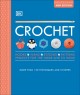 Go to record The crochet  book : hooks yearns stitches patterns project...