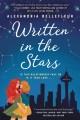 Go to record Written in the stars : a novel