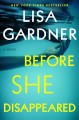 Go to record Before she disappeared : a novel