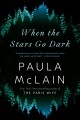 Go to record When the stars go dark : a novel