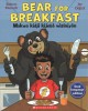 Go to record Bear for breakfast Makwa kidji kijebà wìsiniyàn