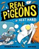 Go to record Real Pigeons nest hard