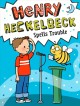 Go to record Henry Heckelbeck spells trouble