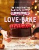 Go to record The Great British Baking Show : love to bake.