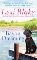 Go to record Bayou dreaming