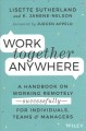 Go to record Work together anywhere : a handbook on working remotely su...