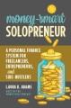 Go to record Money-smart solopreneur : a personal finance system for fr...