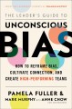 Go to record The leader's guide to unconscious bias : how to reframe bi...