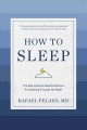 Go to record How to sleep : the new science-based solutions for sleepin...
