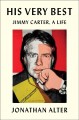 Go to record His very best : Jimmy Carter, a life