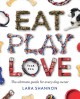 Go to record Eat play love your dog : the ultimate guide for every dog ...