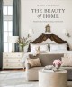 Go to record The beauty of home : redefining traditional interiors