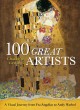 Go to record 100 great artists : a visual journey from Fra Angelico to ...