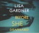 Go to record Before she disappeared a novel