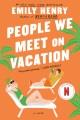 Go to record People we meet on vacation