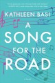 Go to record A song for the road : a novel