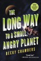 Go to record The long way to a small, angry planet