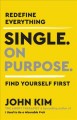 Go to record Single. On purpose : redefine everything, find yourself fi...