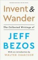 Go to record Invent & wander : the collected writings of Jeff Bezos