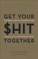 Go to record Get your $hit together : the Rebel Mama's handbook for fin...
