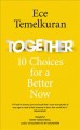 Go to record Together : 10 choices for a better now