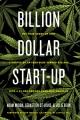 Go to record Billion dollar start-up : the true story of how a couple o...
