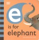 Go to record E is for elephant