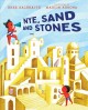Go to record Nye, sand and stones
