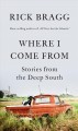 Go to record Where I come from : stories from the deep South