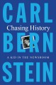 Go to record Chasing history : a kid in the newsroom
