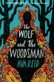 Go to record The wolf and the woodsman : a novel