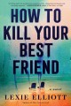Go to record How to kill your best friend