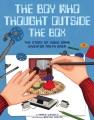 Go to record The boy who thought outside the box : the story of video g...