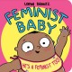 Go to record Feminist Baby : he's a feminist too!